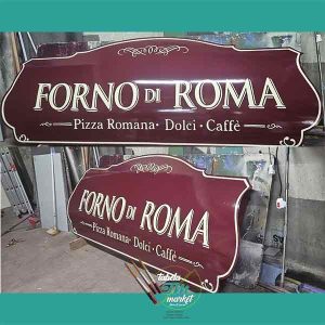 FORNO Dİ ROMA Bombeli sac üzerine El yazımı Tabela
